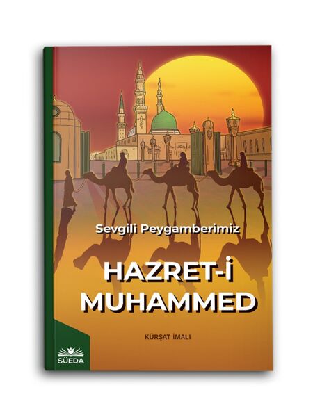 SEVGİLİ PEYGAMBERİMİZ HAZRET-İ MUHAMMED (SAV)