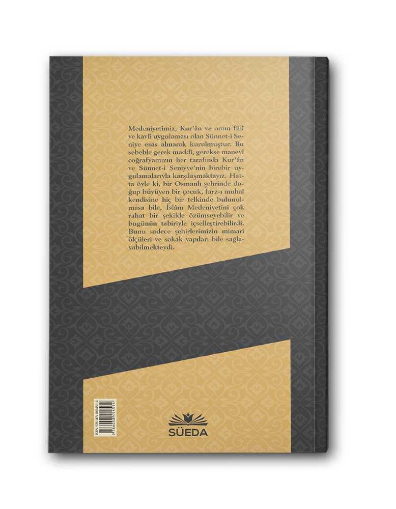 İSLAM MEDENİYETİNİN OSMANLI YORUMU